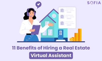 11 Benefits of Hiring a Real Estate Virtual Assistant