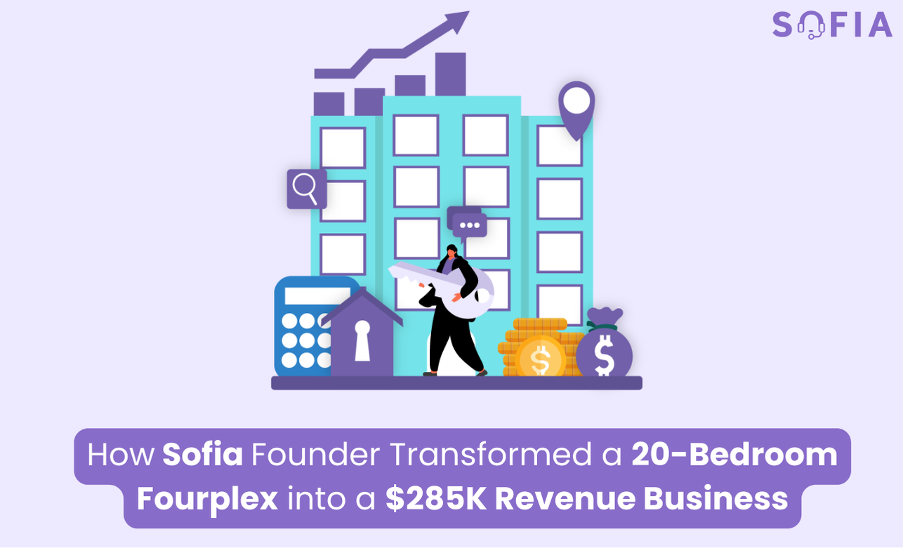 How Sofia Founder Transformed a 20-Bedroom Fourplex into a $285K Revenue Student Housing Business