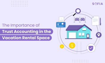 The Importance of Trust Accounting in the Vacation Rental Space