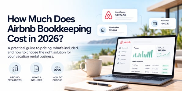 Airbnb bookkeeping costs in 2026 with vacation rental accounting dashboard showing payouts, fees, and financial reports.