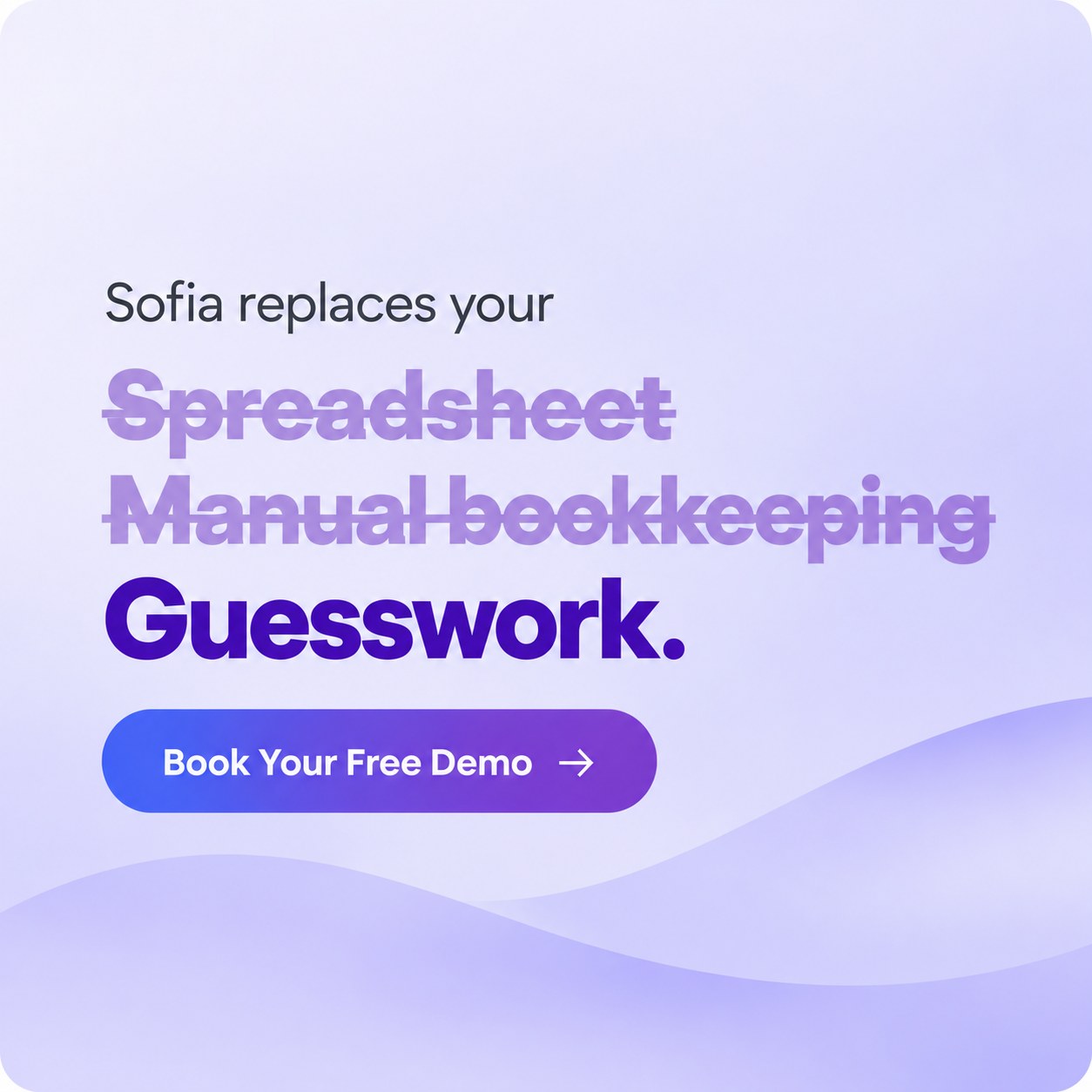 Sofia replaces spreadsheets, manual bookkeeping, and guesswork